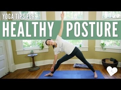 Yoga For Healthy Posture - Yoga Tips